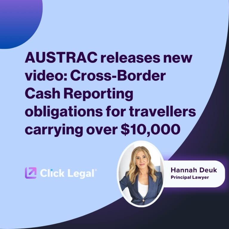 AUSTRAC Cross-Border Cash Reporting video announcement with Hannah Deuk, Principal Lawyer at Click Legal.