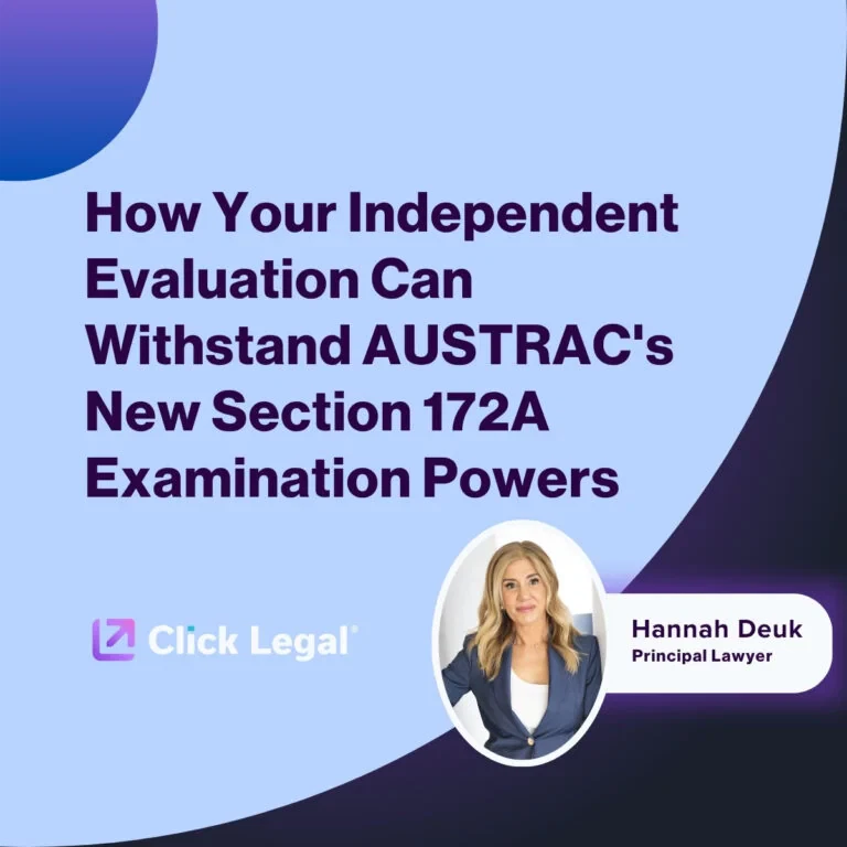 Image promoting an article on independent evaluations and AUSTRAC's Section 172A examination powers, featuring Hannah Deuk of Click Legal.