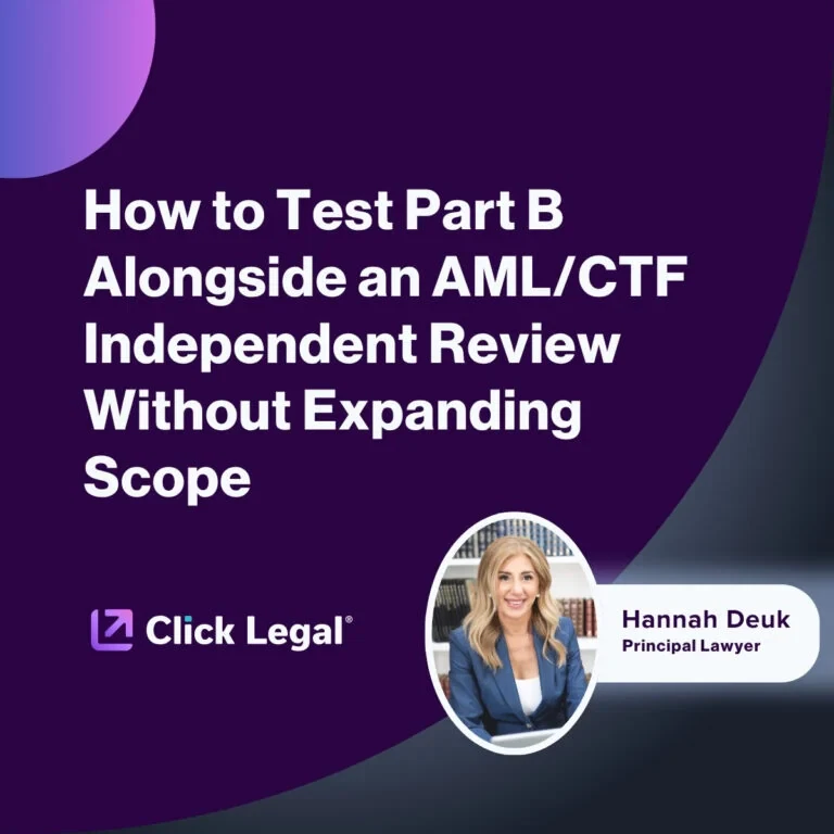 Click Legal graphic: How to Test Part B Alongside an AML/CTF Independent Review. Hannah Deuk, Principal Lawyer.