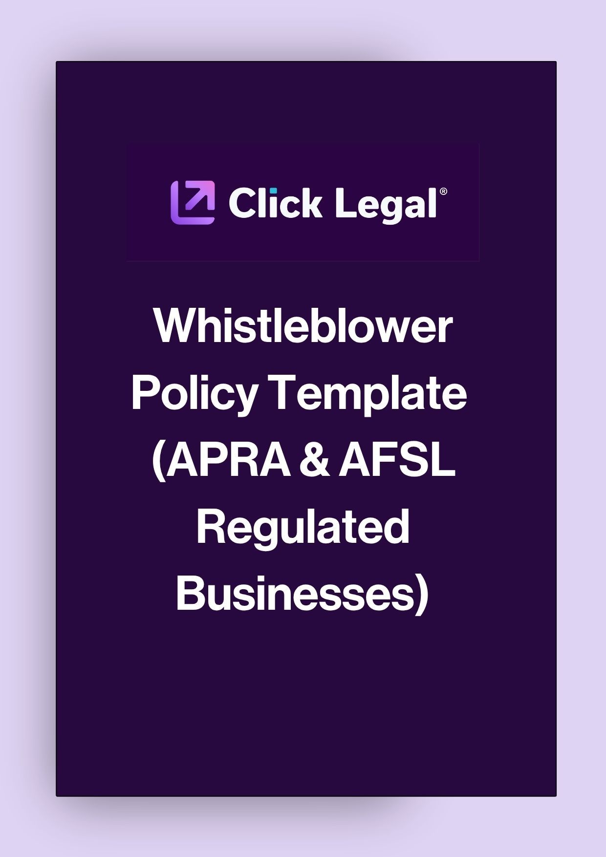 Click Legal Whistleblower Policy Template (APRA & AFSL Regulated Businesses)