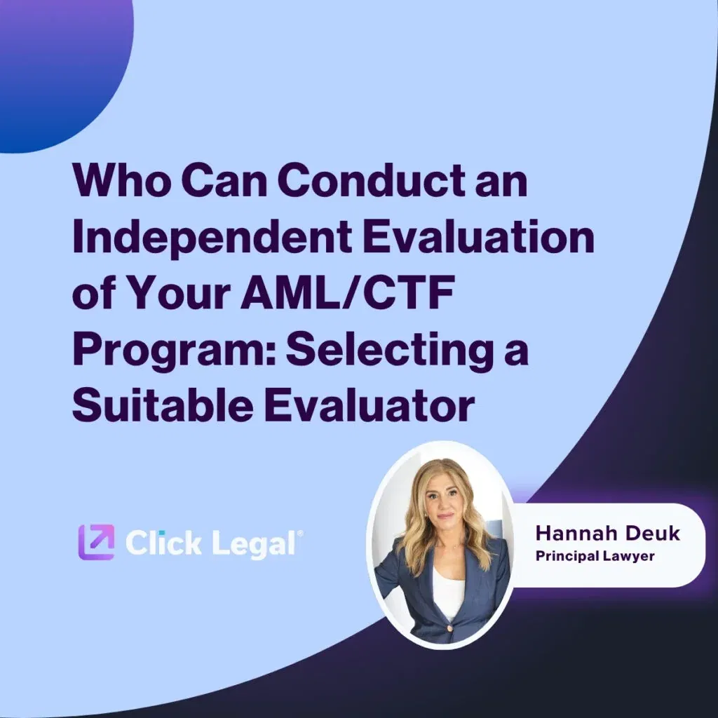 AML/CTF program evaluation: Image features the title and Click Legal logo with Hannah Deuk, Principal Lawyer.