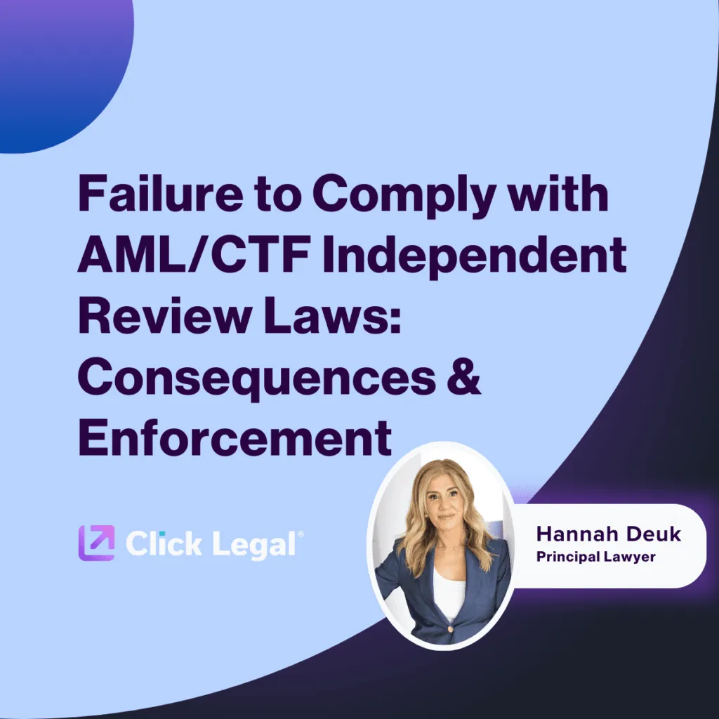 AML/CTF independent review laws, Click Legal, Hannah Deuk.