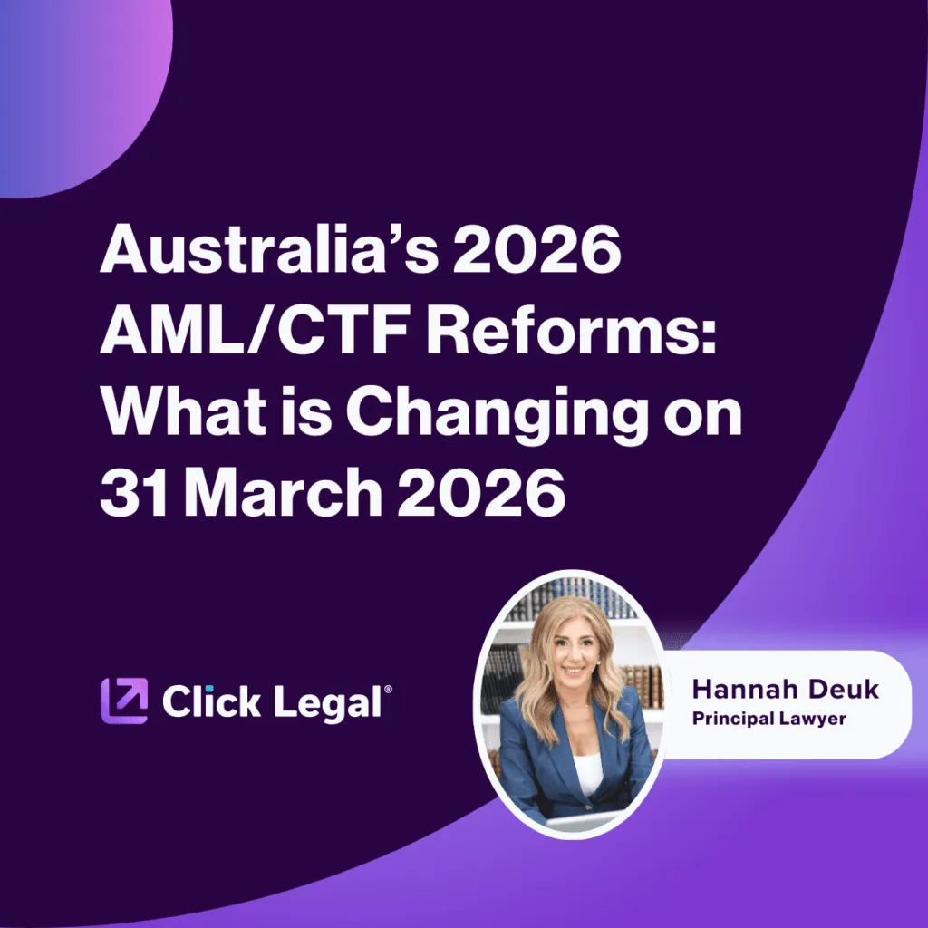 Australia's 2026 AML/CTF Reforms: What is Changing on 31 March 2026 graphic featuring Hannah Deuk, Principal Lawyer at Click Legal.